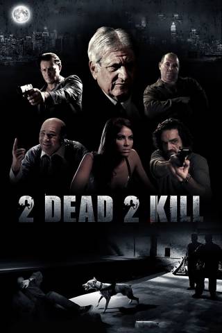 2 Dead 2 Kill