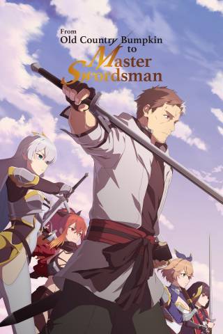 From Old Country Bumpkin to Master Swordsman